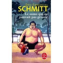 Le Sumo qui ne pouvait pas grossir - Éric-Emmanuel Schmitt