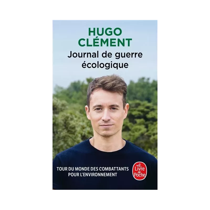 Journal de guerre écologique - Hugo Clément (Le Livre de Poche)