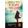 Today we live - Emmanuelle Pirotte