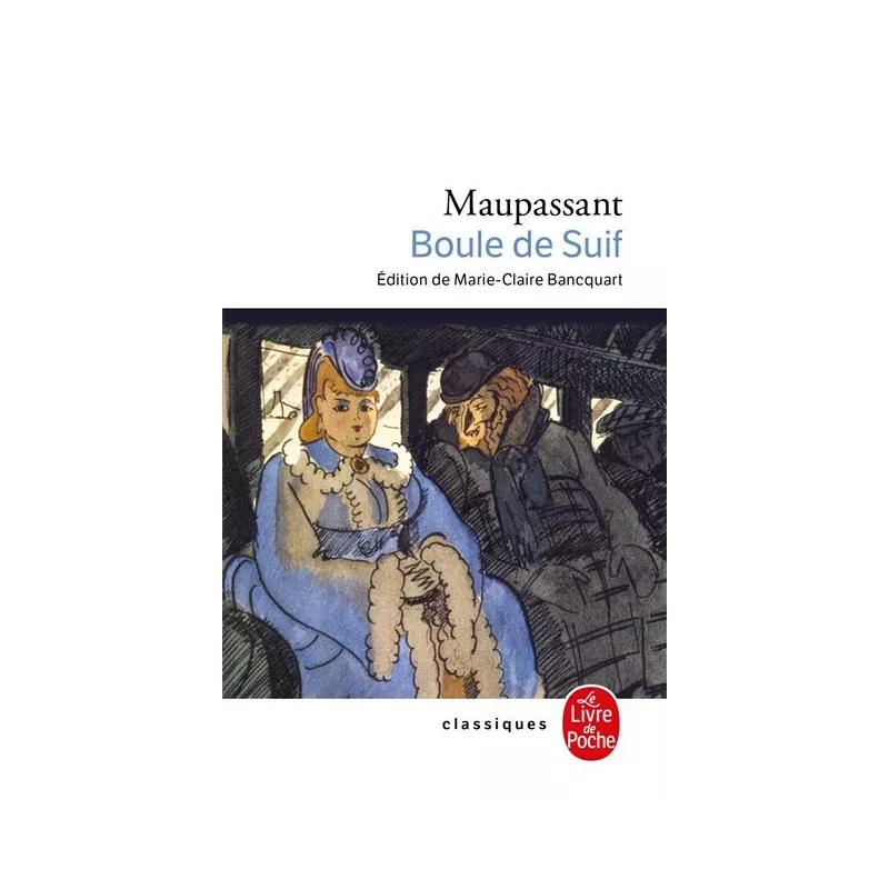 Boule de Suif - Guy de Maupassant