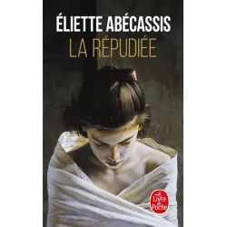 La Répudiée - Eliette Abécassis (Le Livre de Poche)