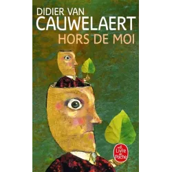 Hors de moi - Didier Van Cauwelaert
