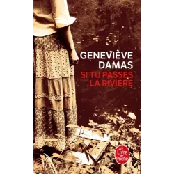 Si tu passes la rivière - Geneviève Damas