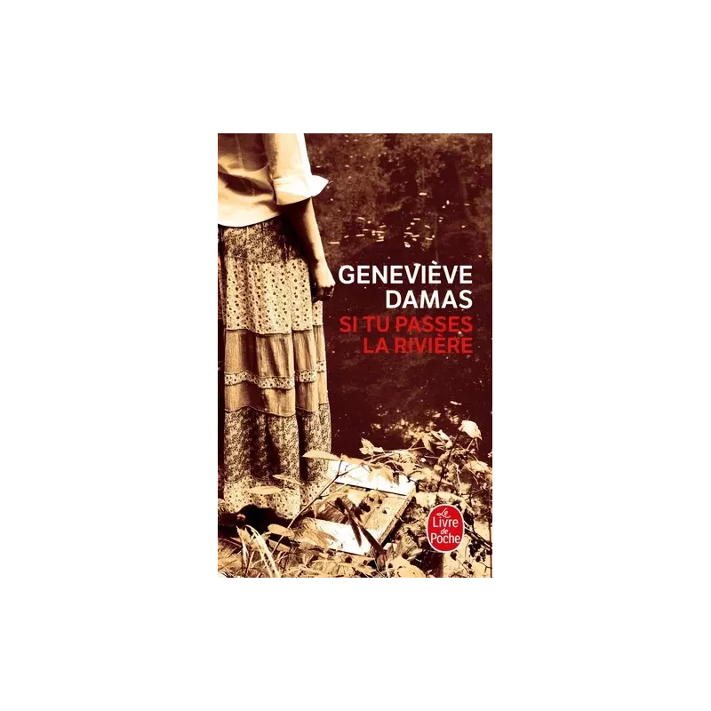 Si tu passes la rivière - Geneviève Damas