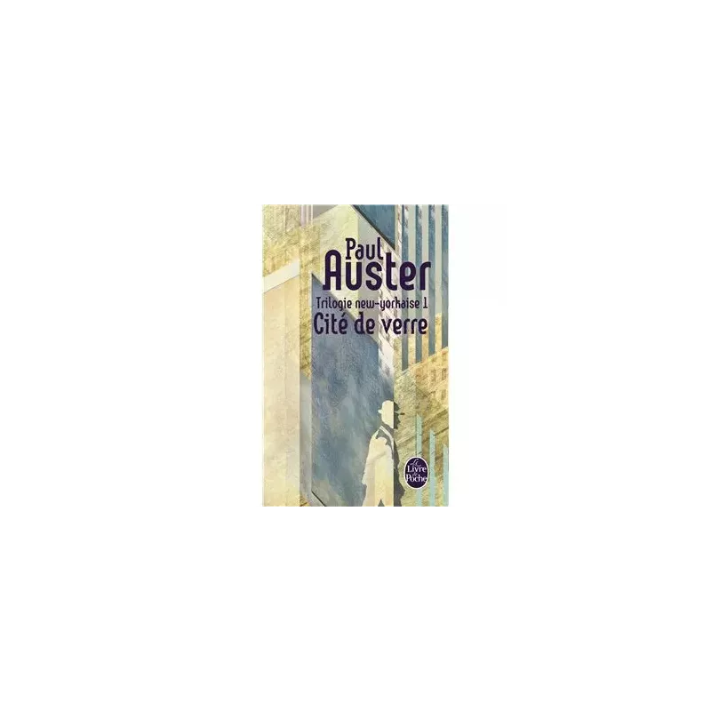 Cité de verre, Tome 1 de la Trilogie New-Yorkaise - Paul Auster