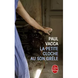 La petite cloche au son grêle - Paul Vacca