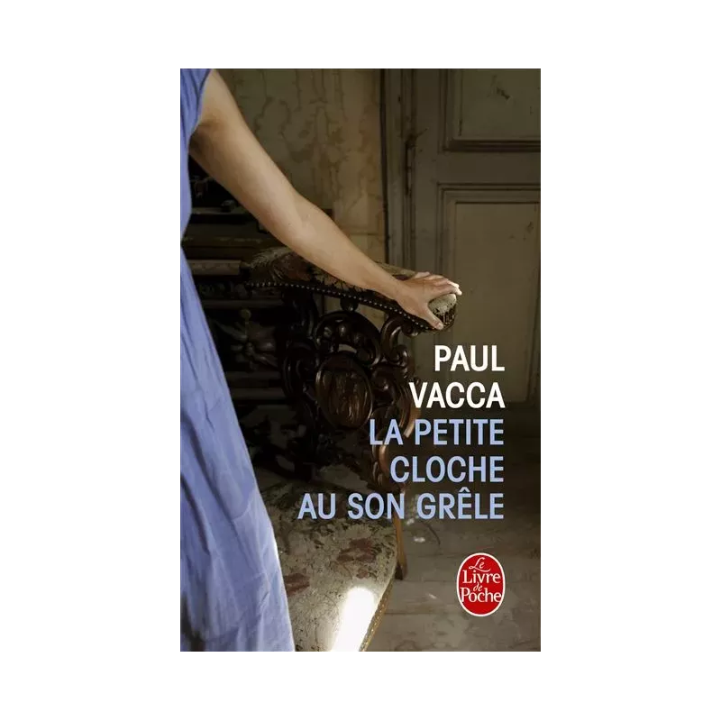 La petite cloche au son grêle - Paul Vacca
