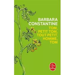 Tom, petit Tom, tout petit homme, Tom - Barbara Constantine