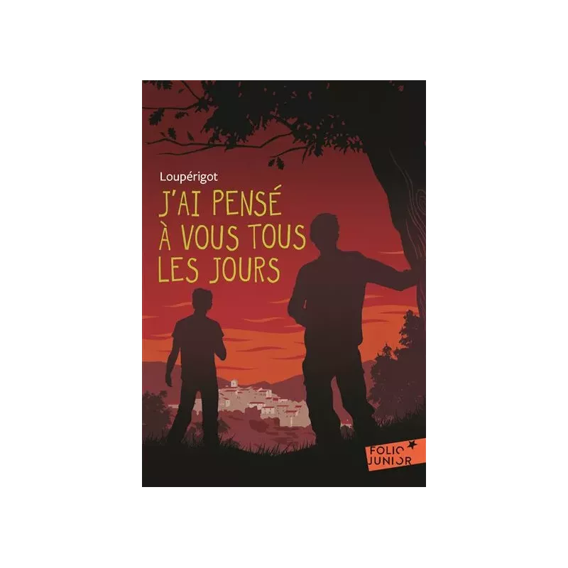 J'ai pensé à vous tous les jours de Loupérigot (Folio Junior)