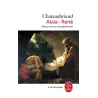 Atala, René - François-René de Chateaubriand (Le Livre de Poche Classiques)