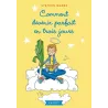 Comment devenir parfait en trois jours - Stephen Manes