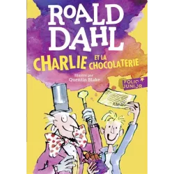 Charlie et la chocolaterie - Roald Dahl
