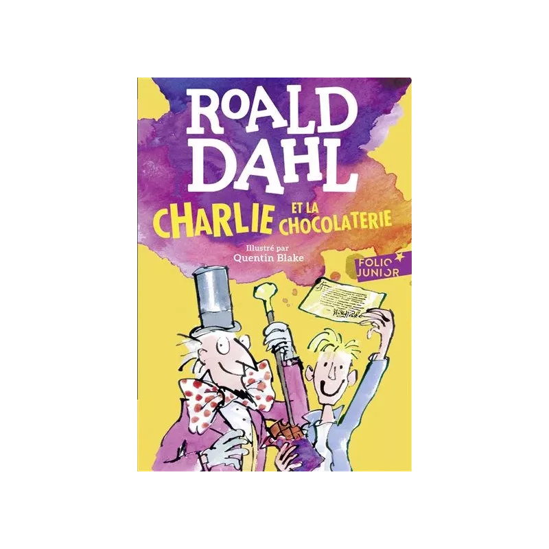 Charlie et la chocolaterie - Roald Dahl