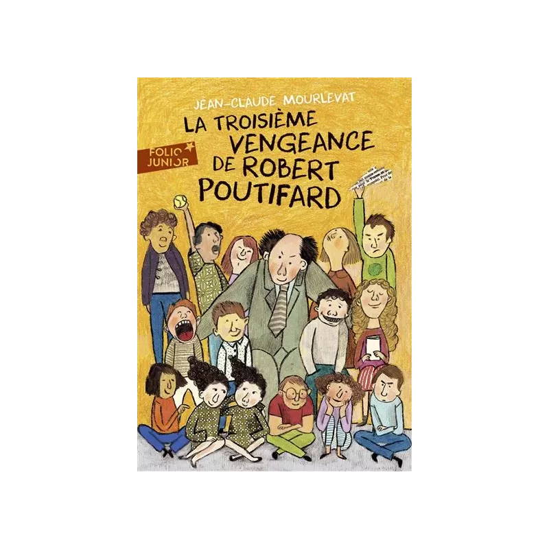 La Troisième Vengeance de Robert Poutifard - Jean-Claude Mourlevat