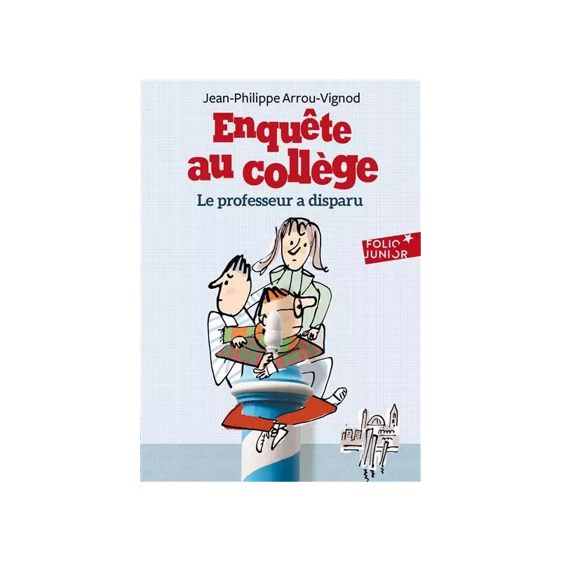 Livre : Enquête au collège, Le professeur a disparu – Arrou-Vignod – Neuf